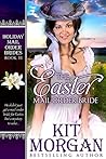 The Easter Mail-Order Bride (Holiday Mail Order Brides #11)