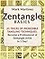 Zentangle Basics: 25 Tricks of Incredible Tangling Techniques. Become a Professional of Zentangle Artist in 1 Day! (Zentangle Basics, Zentangle Basics Books, zentangle for beginners)