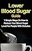 Lower Blood Sugar Guide by Richard Hall