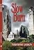 Slow Burn