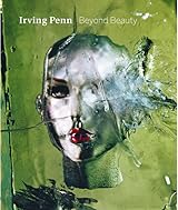 【Irving Penn：Beyond Beauty】　★★大幅に値下げしました Irving Penn: Beyond Beauty by Merry A. Foresta | Goodreads