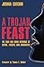 A Trojan Feast: The Food an...