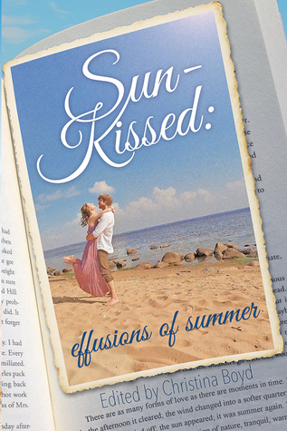 Sun-Kissed: Effusions of Summer (Paperback)
