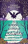 A Week without Tuesday by Angelica Banks