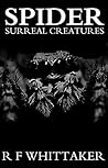 Spider: Surreal Creatures Spider: Surreal Creatures