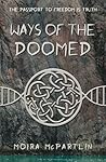 Ways of the Doomed