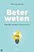 Beter weten by Floris Van Den Berg