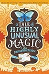 A Tale of Highly Unusual Magic