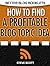 How to Find a Profitable Bl...