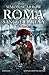 Roma sangue e arena. La saga
