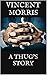 A THUG'S STORY by Vincent Morris
