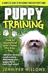 Puppy Training: How to Housebreak your Puppy the Easy Way. A Complete Guide to Welcoming your New Puppy Home. ((puppy training, dog training, puppy house ... housetraining, house training a puppy)) Puppy Training: How to Housebreak your Puppy the Easy Way. A Complete Guide to Welcoming your New Puppy Home. ((puppy training, dog training, puppy house ... housetraining, house training a puppy))