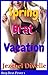 Spring Brat Vacation by Jezebel Divelle Spring Brat Vacation by Jezebel Divelle