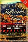 Beyond Jefferson's Vines: The Evolution of Quality Wine in Virginia