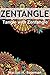 Zentangle Basics: Zentangle - Tangle with Zentangle (Zentangle art for Beginners) (Basic Zentangle Book 1)