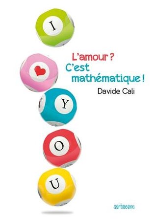 L'amour ? C'est mathématique ! (Broché)