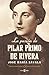 La pasión de Pilar Primo de Rivera (Spanish Edition)