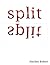 Split
