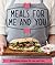 Meals for Me and You: Delicious recipes for one and two (Good Housekeeping)