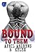 Bound to Them (Bound BDSM C...