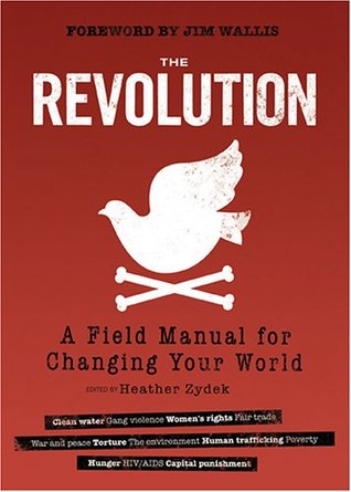 The Revolution: A Field Manual for Changing Your World (Paperback)