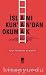 İslamı Kur'an'dan Okumak