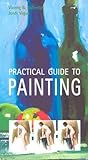 Practical Guide to Painting Practical Guide to Painting