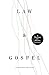 Law and Gospel: A Theology ...