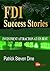 FDI Success Stories: Investment attraction at its best