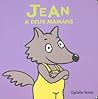 Jean a deux mamans by Ophélie Texier