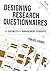 Designing Research Questionnaires for Business and Management Students (Mastering Business Research Methods)