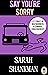 Say You're Sorry: 12 Storie...