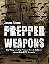 Prepper Weapons: ...