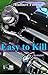 Easy to kill (Illustrated)