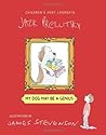 My Dog May Be a Genius by Jack Prelutsky