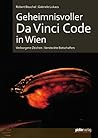 Geheimnisvoller Da Vinci Code in Wien (German Edition)