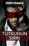 Tutkunun Sırrı by Öykü Odabaş Kanneci