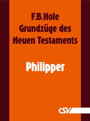 Grundzüge des Neuen Testaments - Philipper