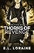 Thorns of Revenge: a Silken...