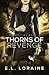 Thorns of Revenge: a Silken Ties Novel