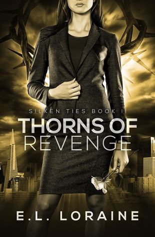Thorns of Revenge: a Silken Ties Novel