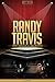 Randy Travis Unauthorized &...