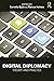 Digital Diplomacy by Corneliu Bjola Digital Diplomacy by Corneliu Bjola