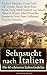 Sehnsucht nach Italien: Die...