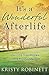 It's a Wonderful Afterlife by Kristy Robinett