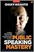 Public Speaking Mastery