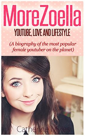 Youtubers Books: More Zoella (Biography Of Famous British Youtuber Zoe Sugg): Zoella - Zalfie – Biography Books – Alfie Deyes - Biography for Kids - Biography ... People - pucked (Famous Youtuber Biography)