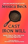 Cast Iron Will (Cast Iron Cooking Mystery #1)