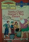 Santa Claus Doesn't Mop Floors & Mrs. Claus Doesn't Climb Telephone Poles (The Bailey School Kids Flip-Book)