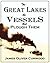 The Great Lakes: The Vessels that Plough Them, Their Owners, Their Sailors, and Their Cargoes : Together with a Brief History of Our Inland Seas (1909)
